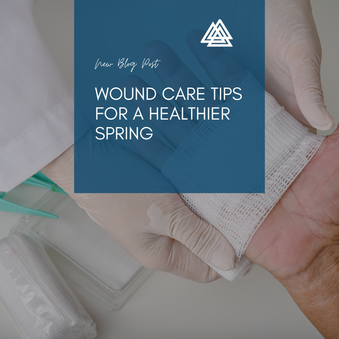 Wound Care Tips for a Healthier Spring - Prism Dynamic Medical Supply ...